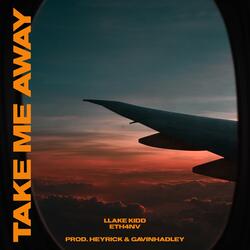 TAKE ME AWAY (feat. eth4nv)