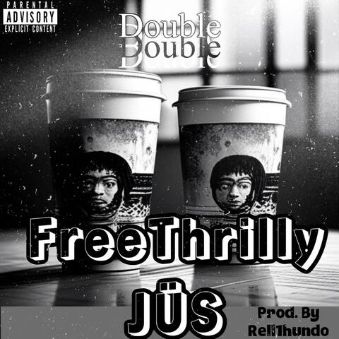 Double Cup (feat. Jüs)