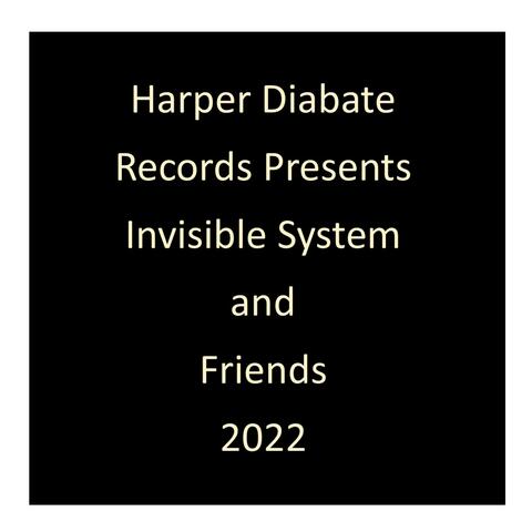 Harper Diabate Records Presents Invisible System and Friends 2022