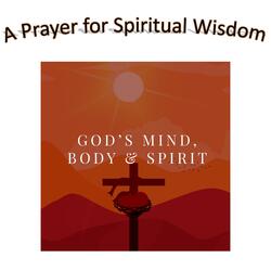A Prayer for Spiritual Wisdom