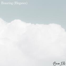 Ensuring (Elegance)