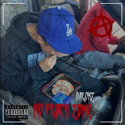 No Flock Zone (feat. GoGetta$ane)