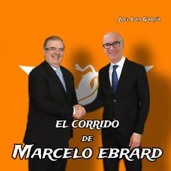El Corrido De Marcelo Ebrard