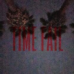 Time Fail