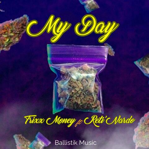 MY DAY (feat. Trixx Money)