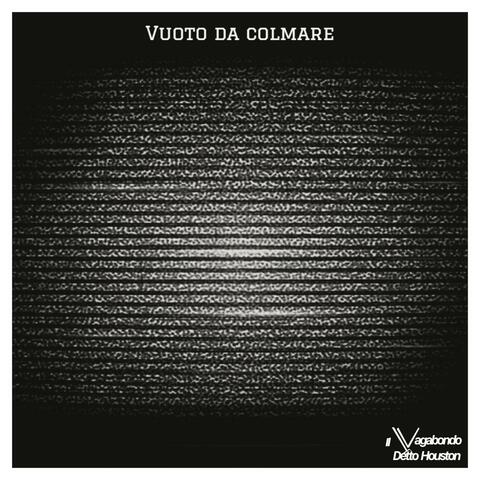 Vuoto Da Colmare
