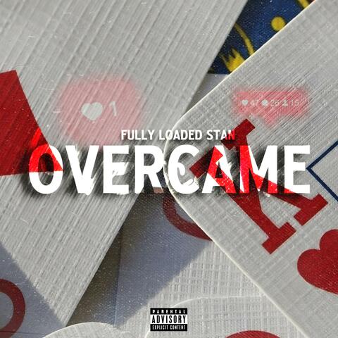 Overcame