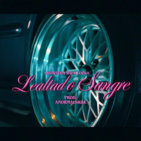 Lealtad o sangre (feat. Wiza locko)