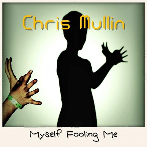 Myself Fooling Me