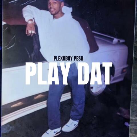 Play Dat