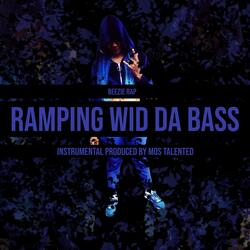 Ramping Wid Da Bass (feat. Mos Talented)