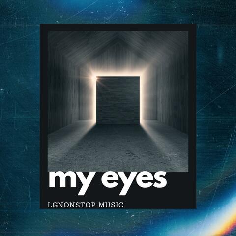 My Eyes