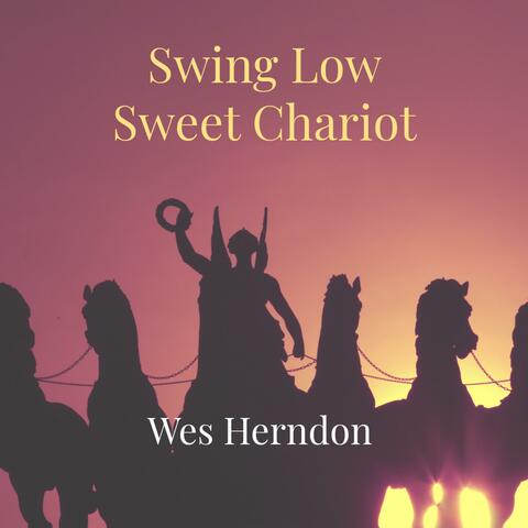 Swing Low, Sweet Chariot   (Live)