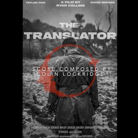 The Translator (Original Motion Picture Soundtrack) by Colin Lockridge