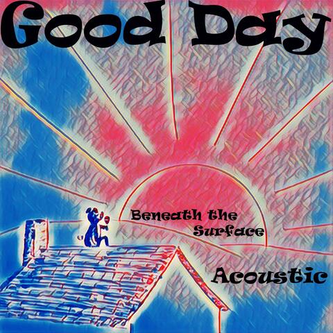 Good Day (Acoustic)