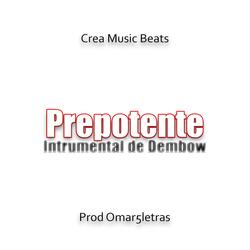 Pista de Dembow Type Beats Prepotente Intrumental