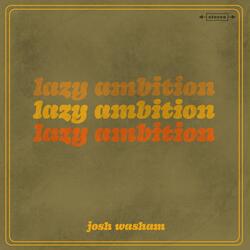 Lazy Ambition