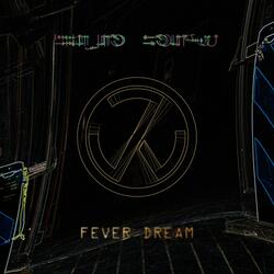Fever Dream