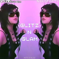 Glitz N Glam (feat. NekoParty)