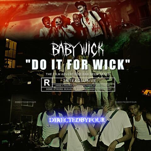 Do it for Wick (feat. Baby Wick)