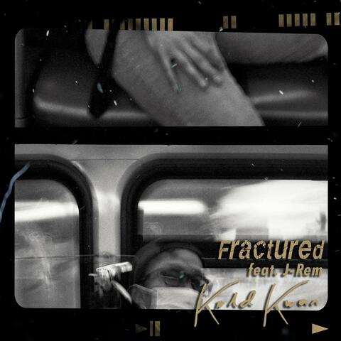 Fractured (feat. J-Rem)