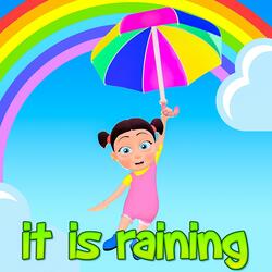 It is Raining