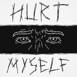 hurt myself