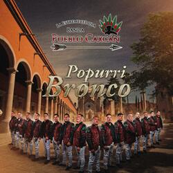 POPURRI BRONCO