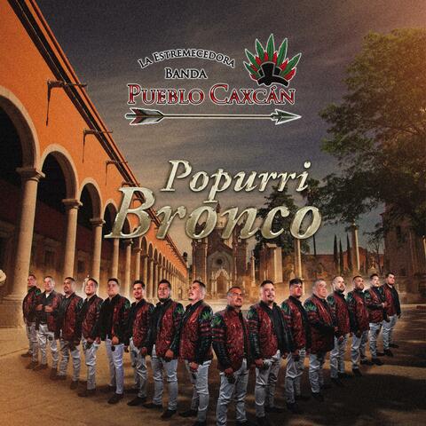 POPURRI BRONCO