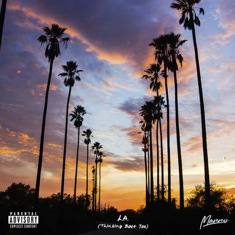 L.A. (Thinkin Bout You)