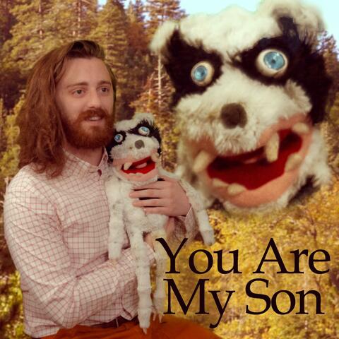 You Are My Son