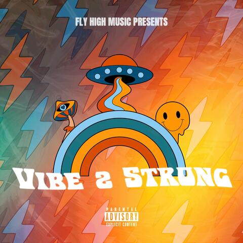 Vibe 2 Strong (feat. Cvsstillo)