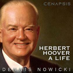 Herbert Hoover (A Life)