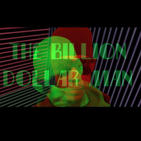 The Billion Dollar Man