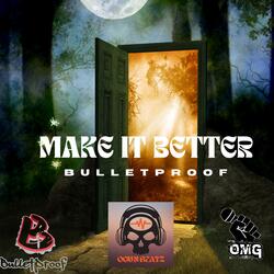 Make it Better