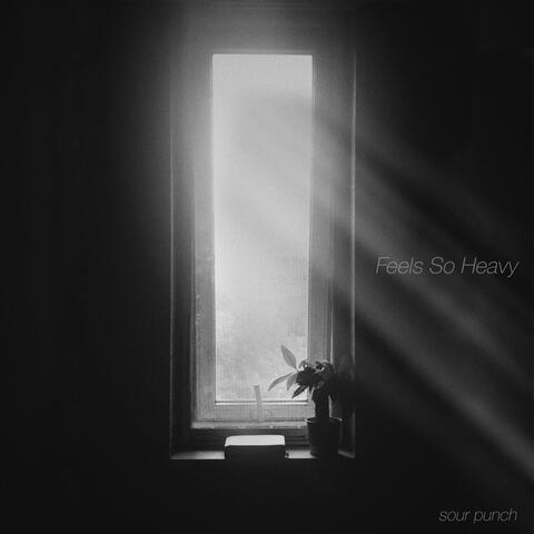 Feels So Heavy