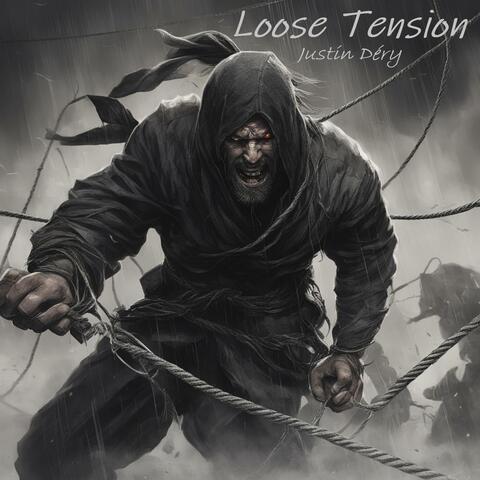 Loose Tension