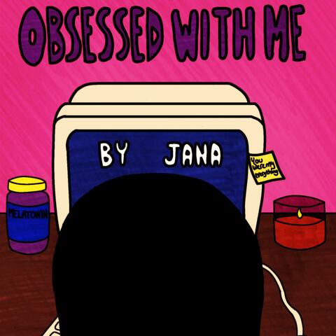 Obsessed With Me