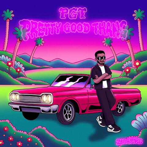 P.G.T. (Pretty Good Thang)