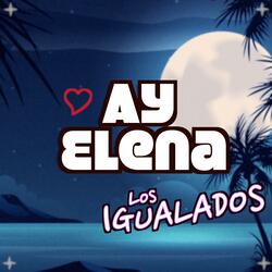 Ay Elena