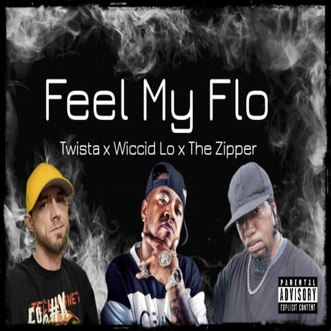 Feel My Flo (feat. The Zipper & Tung Twista)