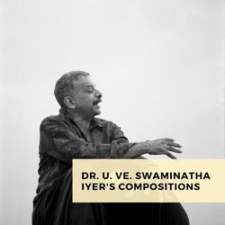 Dr. U. Ve. Swaminatha Iyer's Compositions | Album 2