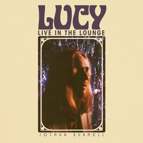 Lucy (Live In The Lounge)
