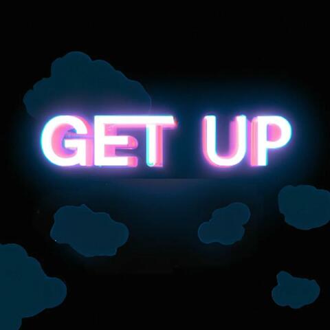 GET UP