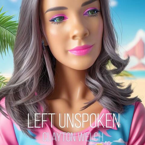 Left Unspoken