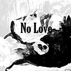 No Love