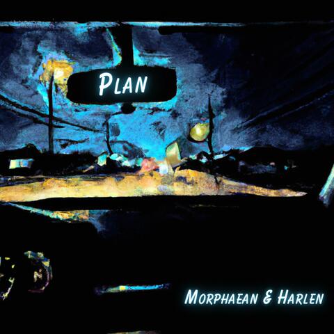 Plan (feat. Harlen)