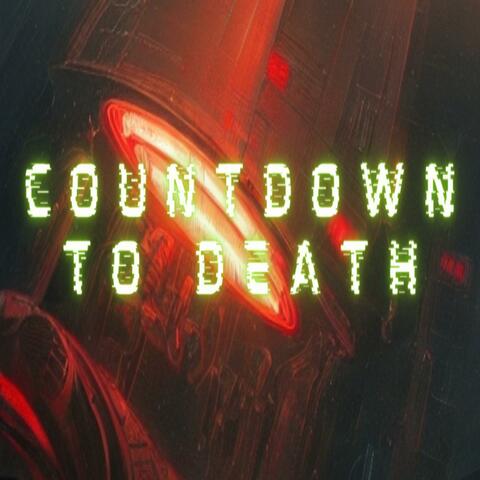 Countdown to death