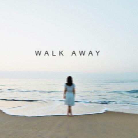 Walk Away