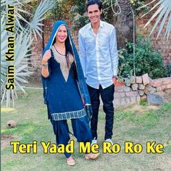Teri Yaad Me Ro Ro Ke